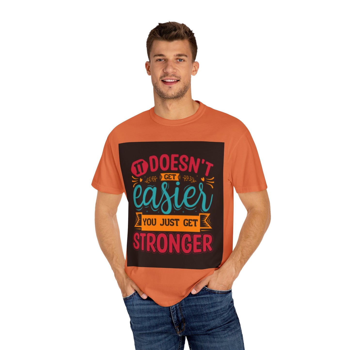 Motivational Unisex T-Shirt - "It Doesn't Get Easier, You Just Get Stronger"