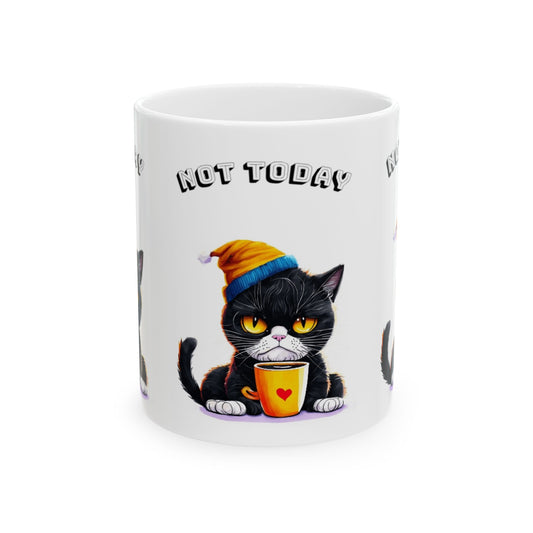 Cute Cat Ceramic Mug - "Not Today" Design - Perfect Gift for Cat Lovers