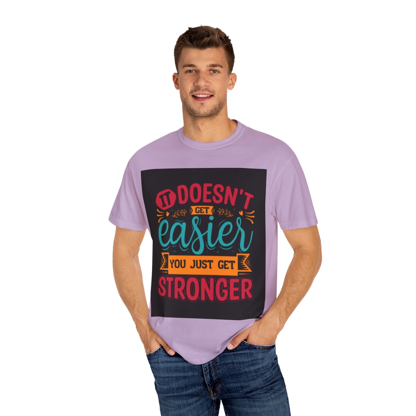 Motivational Unisex T-Shirt - "It Doesn't Get Easier, You Just Get Stronger"